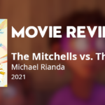 the michells vs the machines movie review