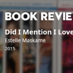Did I Mention I Love You (DIMILY #1) by Estelle Maskame