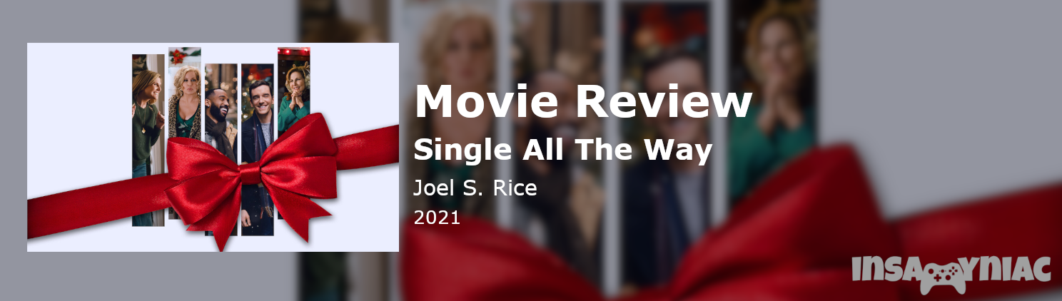Single All the Way (2021) – A Heartwarming Holiday Rom-Com Celebration