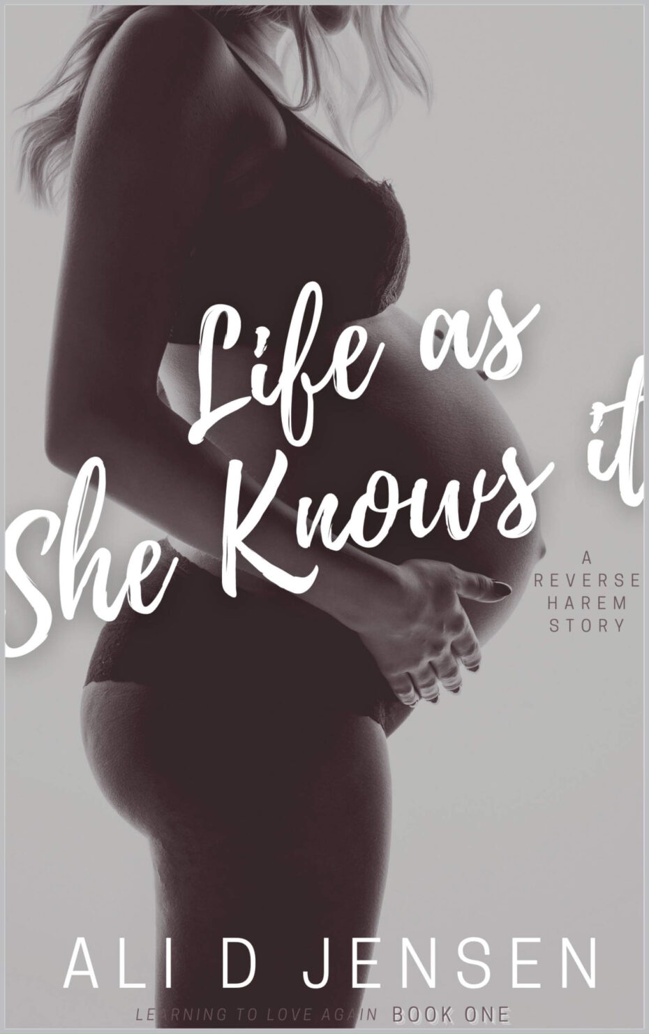 Life as She Knows it by Ali D. Jensen
